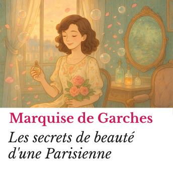 [French] - Les secrets de beauté d'une Parisienne