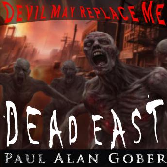 Dead East: Devil May Replace Me