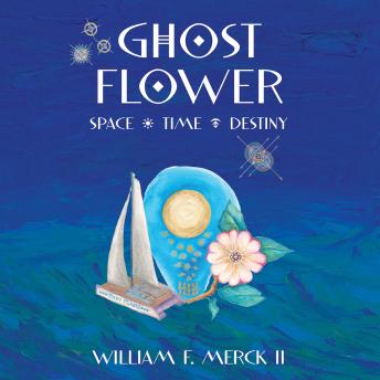 Ghost Flower: Space Time Destiny