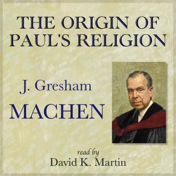 The Origin of Paul's Religion