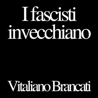 [Italian] - I fascisti invecchiano