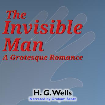 The Invisible Man: A Grotesque Romance