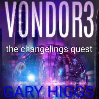 Vondor3 the changelings quest