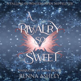 A Rivalry So Sweet: A Cozy Holiday Romantasy Story