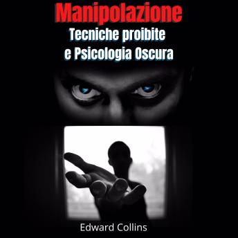[Italian] - Manipolazione Tecniche proibite e Psicologia Oscura