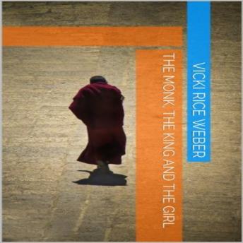 The Monk, The King and the Girl