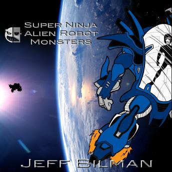 Super Ninja Alien Robot Monsters