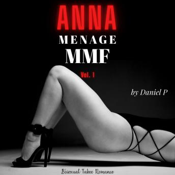 Ann - Menage MMF: Bisexual Taboo Romance