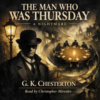 The Man Who Was Thursday: A Nightmare