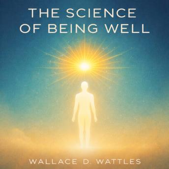 The Science of Being Well