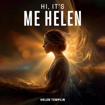 Hi, It’s Me Helen