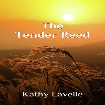 The Tender Reed