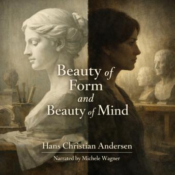 Beauty of Form and Beauty of Mind