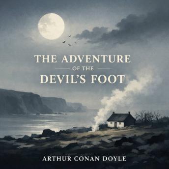 The Adventure of the Devil's Foot