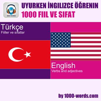[Turkish] - Uyurken İngilizce öğrenin – 1000 fiil ve sıfat: 1000 fiil ve sıfat