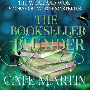 The Bookseller Blunder: A Weal and Bookshop Woe Witch Mystery
