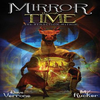 Mirror Through Time: The Reflection Within: Book One