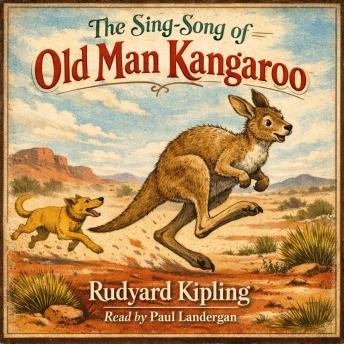 The Sing-Song of Old Man Kangaroo