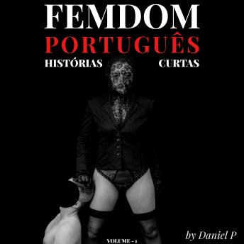 [Portuguese] - Femdom Português: Histórias Curtas - Volume 1