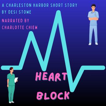 Heart Block: A Friends to Lovers Medical, Workplace Romance short story