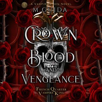 Crown of Blood and Vengeance: Dark Vampire Mafia Romance