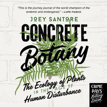 Concrete Botany: The Ecology of Plants in the Age of Human Disturbance