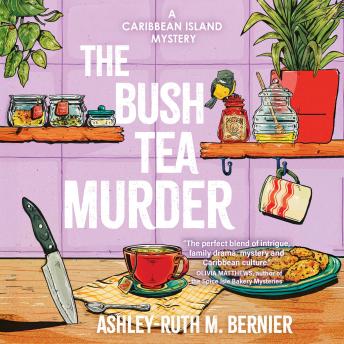 The Bush Tea Murder: A Novel