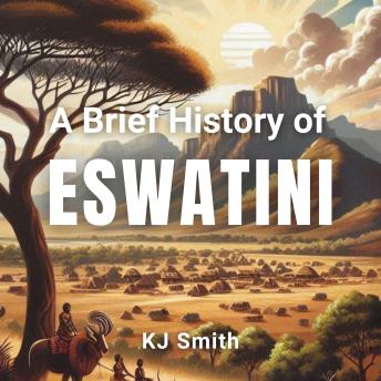 A Brief History of Eswatini