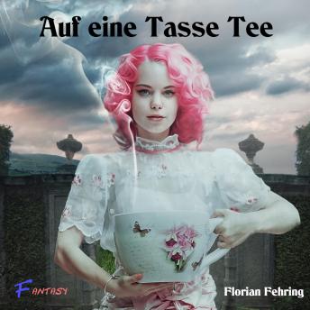 [German] - Auf eine Tasse Tee