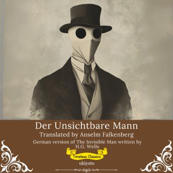[German] - Der Unsichtbare Mann | German Version of The Invisible Man
