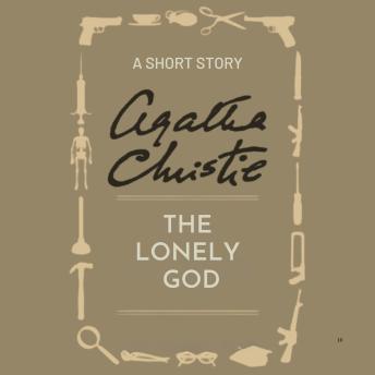 The Lonely God: A Short Story