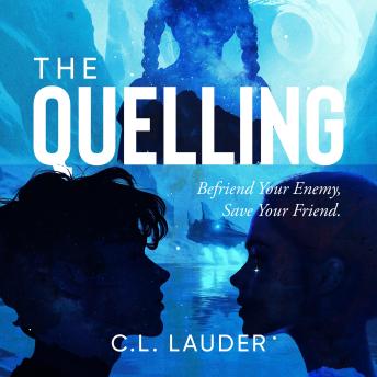 The Quelling: Befriend your enemy, save your friend.