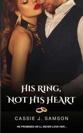 His Ring, Not His Heart