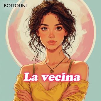 [Spanish] - La vecina: Audiolibro erótico