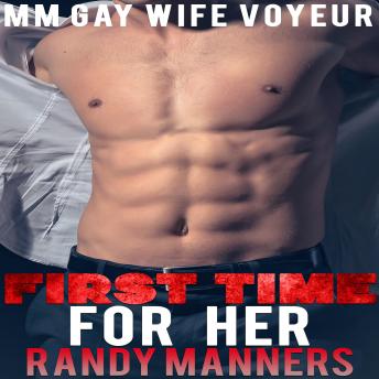 Pounded for Her Pleasure: MM Gay Wife Voyeur