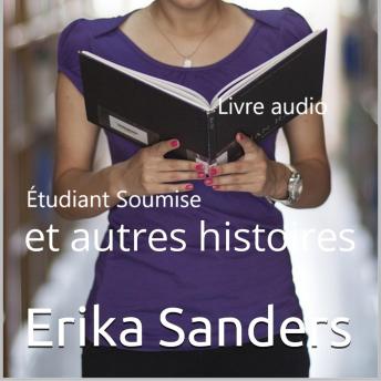 [French] - Étudiant Soumise et autres histoires: Collection de domination érotique 08