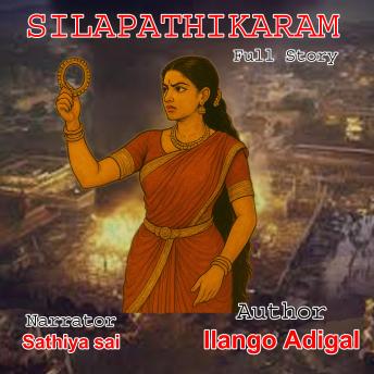 [Tamil] - Silapathikaram Full Story  – Tamil Audiobook