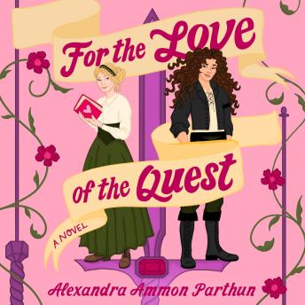 For the Love of the Quest: A Novel