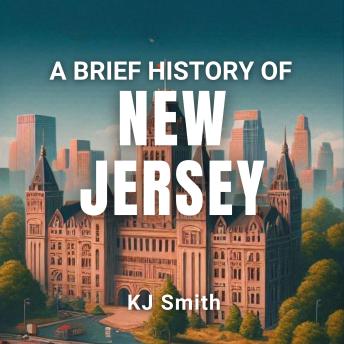A Brief History of New Jersey
