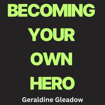 Becoming Your Own Hero