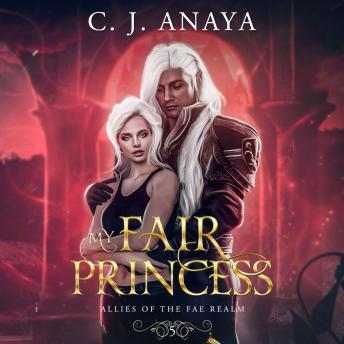 My Fair Princess: Allies of the Fae Realm