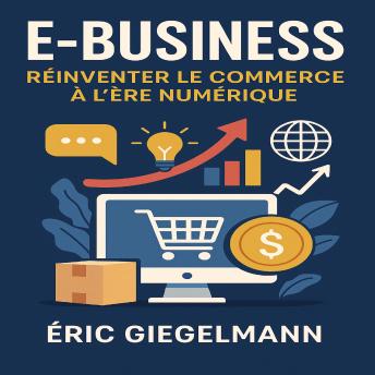 [French] - E-Business, Réinventer le Commerce à l’Ère Numérique