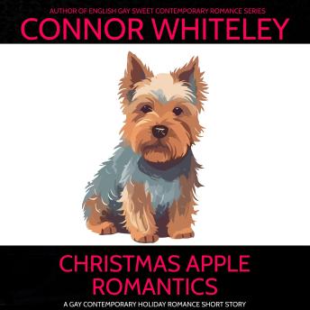 Christmas Apple Romantics: A Gay Sweet Holiday Romance Short Story