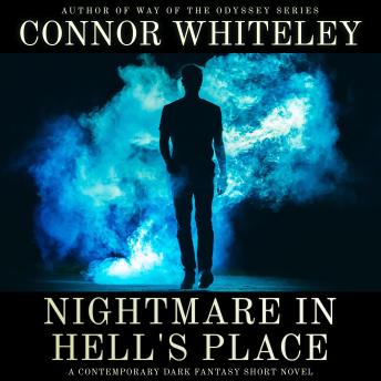 Nightmare In Hell's Place: A Contemporary Dark Fantasy Short Novel