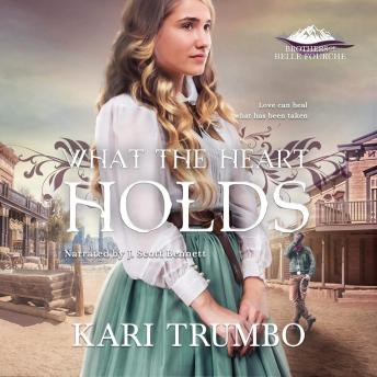 What the Heart Holds - Kari Trumbo