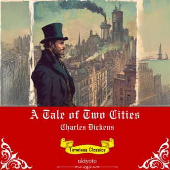 A Tale of Two Cities | Timeless Classics