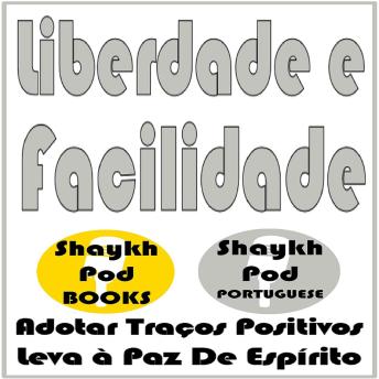 [Portuguese] - Liberdade e Facilidade