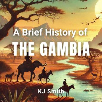A Brief History of the Gambia
