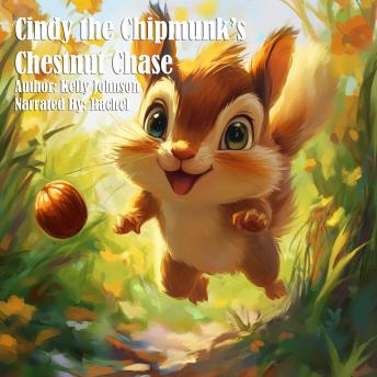 Cindy the Chipmunk’s Chestnut Chase