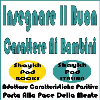 [Italian] - Insegnare Il Buon Carattere Ai Bambini